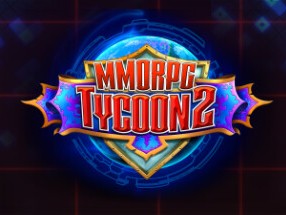 【端游推荐】MMORPG 大亨2 v0.19.123  中文游戏攻略_手游下载